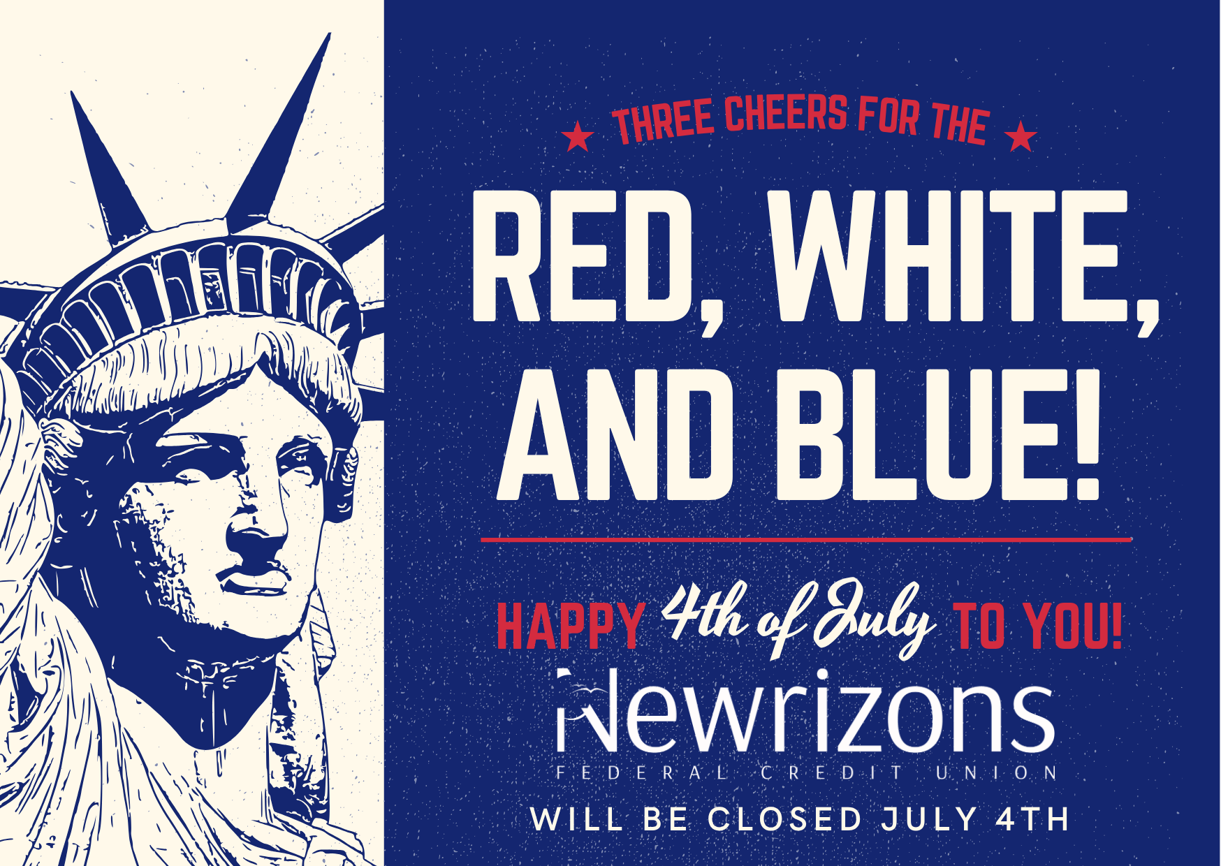 Happy 4th of July! Newrizons will be closed for the 4th.
